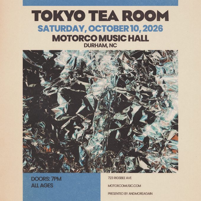 TOKYO TEA ROOM : Feel Forever Tour – Motorco Music Hall